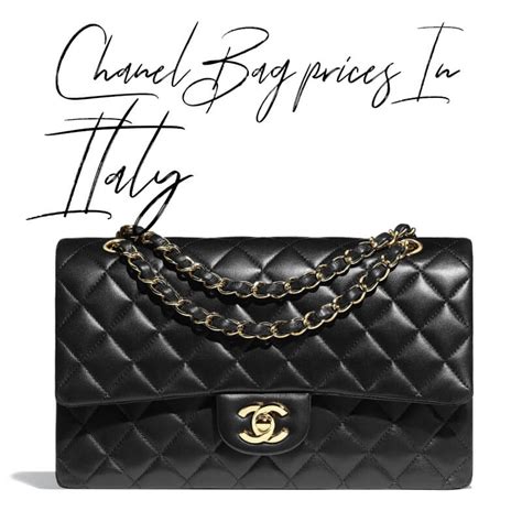 chanel bag in italy|Chanel Italy bag price.